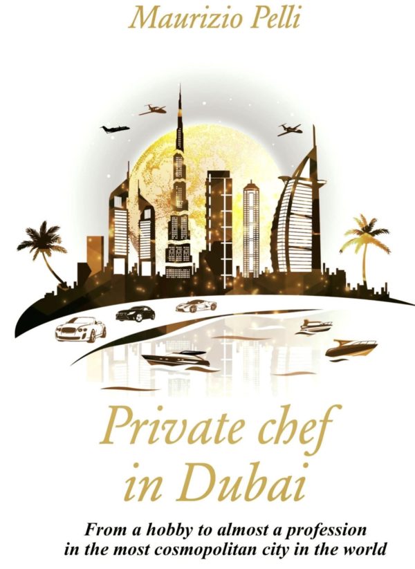 Private Chef In Dubai By Maurizio Pelli